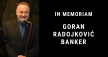 In memoriam: Goran Radojković, osnivač "Bankera"